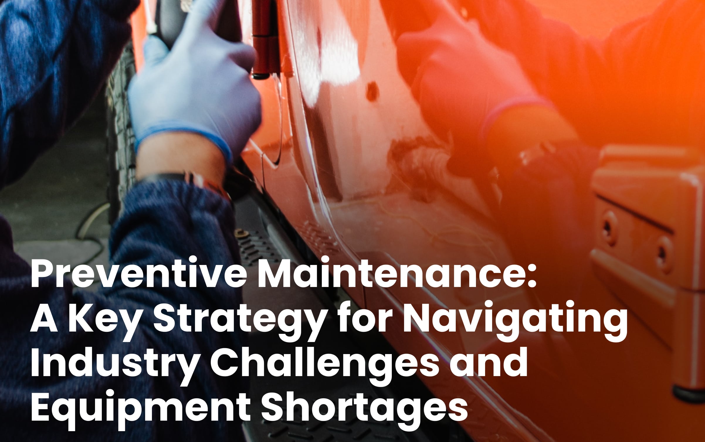 Preventive Maintenance Strategy