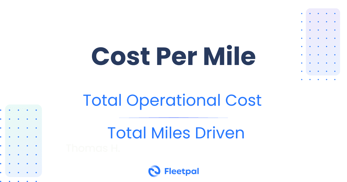 How To Calculate Cost Per Mile Fleetpal
